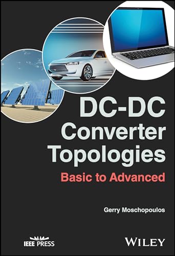 DC-DC Converter Topologies : Basic to Advanced
