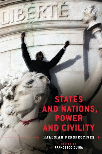 States and Nations, Power and Civility : Hallsian Perspectives