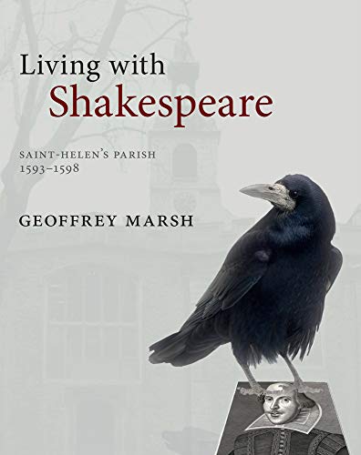 Living with Shakespeare: Saint Helen's Parish, 1593-1598