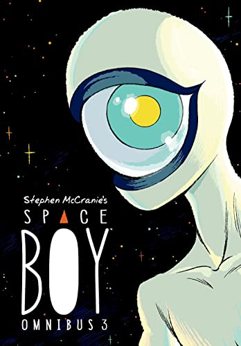 Stephen Mccranie'S Space Boy Omnibus Volume 3