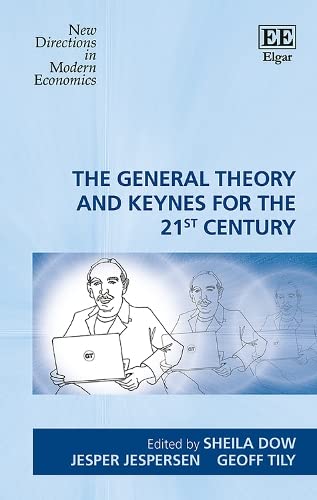 The General Theory and Keynes for the 21st Century