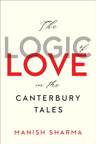 The Logic of Love in the Canterbury Tales