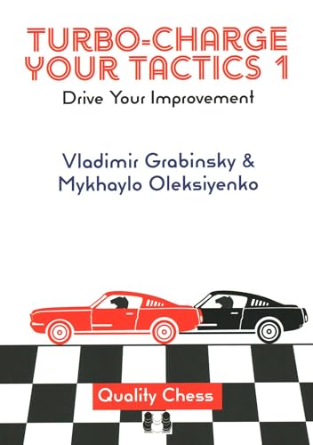 Turbo-Charge Your Tactics 1 : Drive Your Improvement