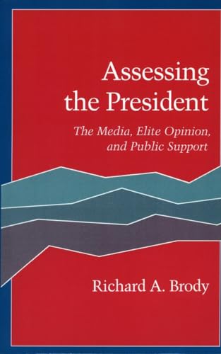 Assessing the President: The Media