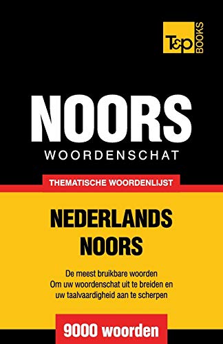 Thematische woordenschat Nederlands-Noors - 9000 woorden : 95