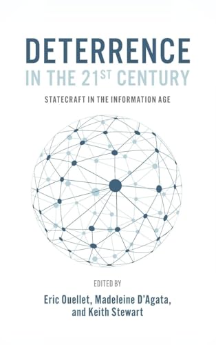 Deterrence in the 21st Century : Statecraft in the Information Age