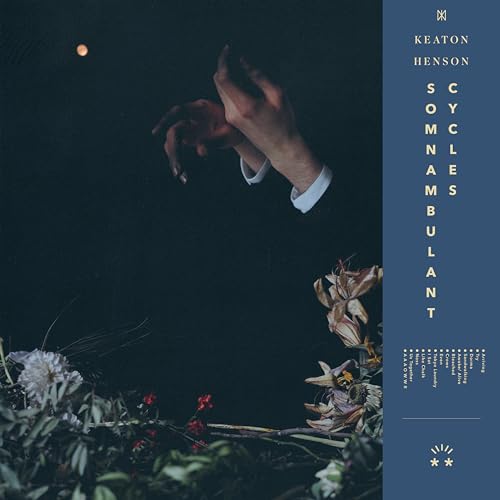 Album cover for Keaton Henson’s “Somnambulant Cycles” with hands and flowers.
