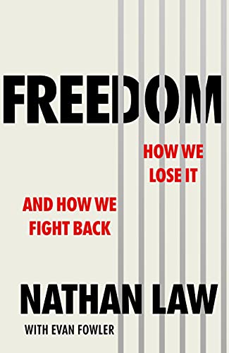 Freedom: How we lose it and how we fight back