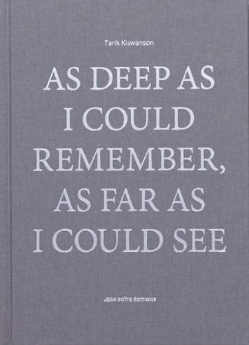 As Deep as I Could Remember, As Far as I Could See