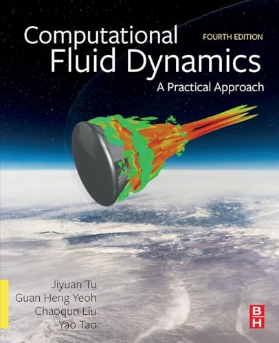 Computational Fluid Dynamics : A Practical Approach