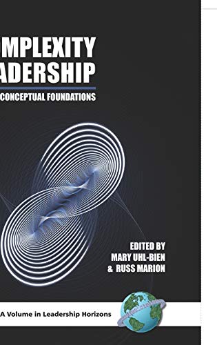 Complexity Leadership : Part 1: Conceptual Foundations