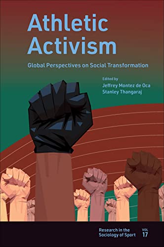 Athletic Activism : Global Perspectives on Social Transformation