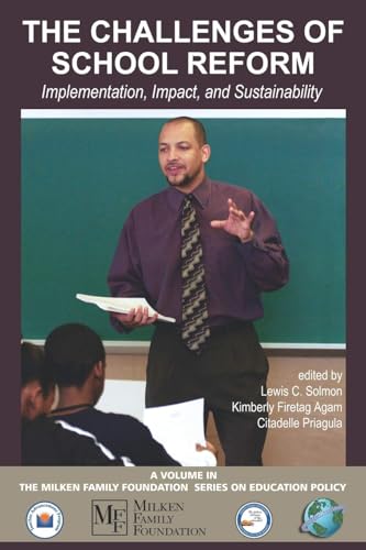 The Challenges of School Reform : Implementation, Impact, and Sustainability