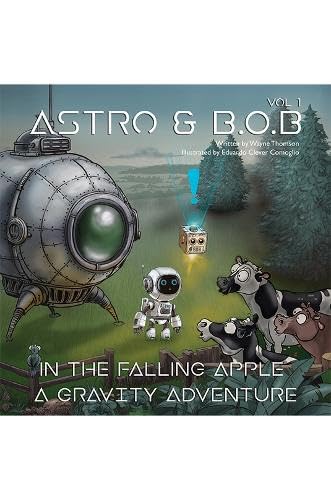 Astro & B.O.B in the Falling Apple : A Gravity Adventure