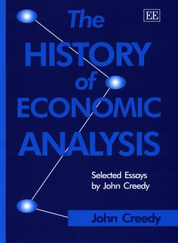 The History of Economic Analysis: Selected Essays by John Creedy