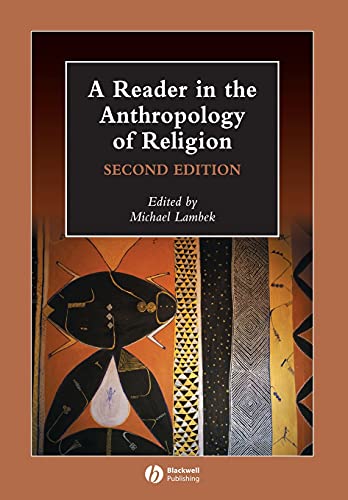 A Reader in the Anthropology of Religion (2nd Revised edition)