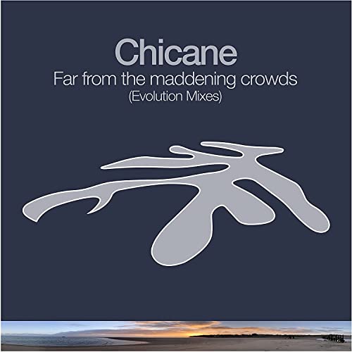 CD cover for Chicane’s “Far From the Maddening Crowds (Evolution Mixes)”.