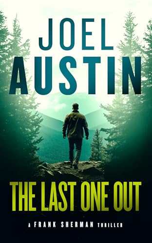 The Last One Out : A military thriller where the rescue leads straight into hell