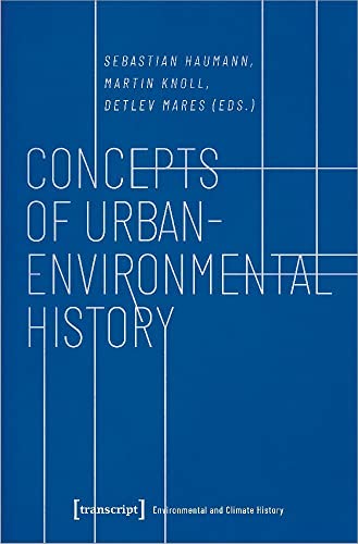Concepts of Urban-Environmental History