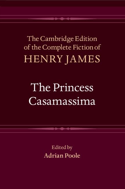 Book cover for “The Princess Casamassima” by Henry James, edited by Adrian Poole.
