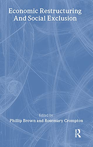 Economic Restructuring And Social Exclusion : A New Europe?