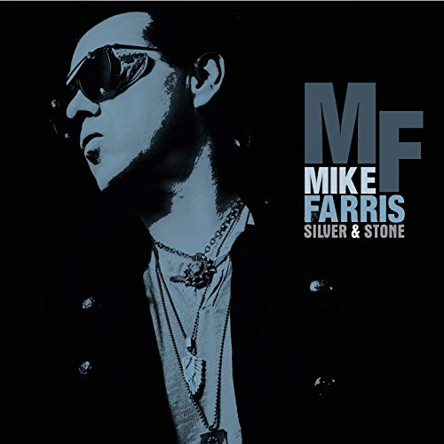 CD cover featuring Mike Farris in sunglasses, with album title "Silver & Stone".