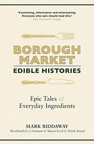 Borough Market: Edible Histories