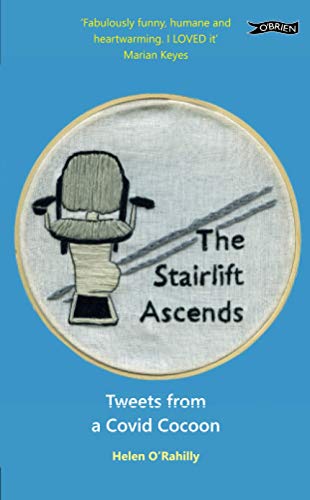 The Stairlift Ascends: Tweets from a Covid Cocoon