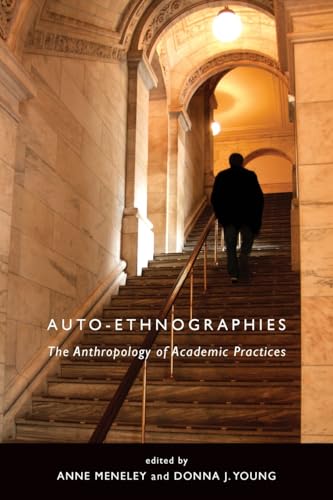 Auto-Ethnographies : The Anthropology of Academic Practices