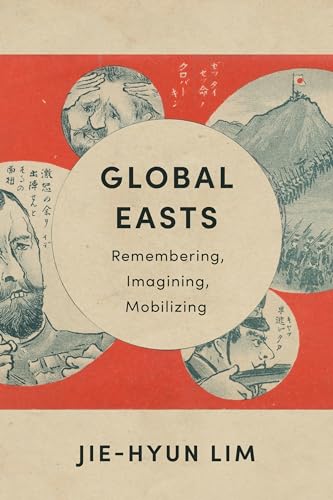 Global Easts: Remembering