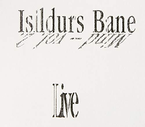 CD cover with black text reading "Isildurs Bane Live" on white background.