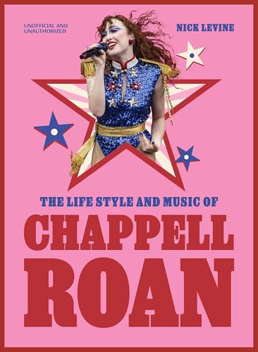 The Life, Style and Music of Chappell Roan : Pop Sensation and LGBTQ+ Icon