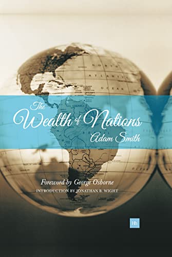 The Wealth of Nations : With an introduction by Jonathan B. Wight, University of Richmond