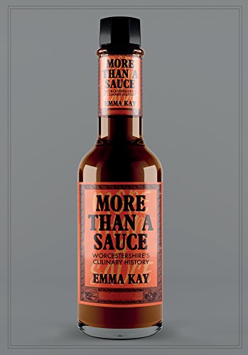 More Than a Sauce: Worcestershire's Culinary History