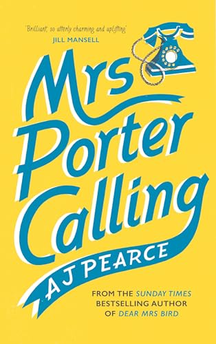 Mrs Porter Calling : a cosy, feel good novel about the spirit of friendship in times of trouble