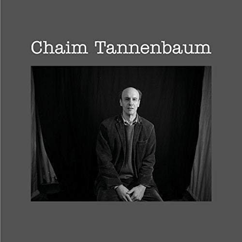 Black and white portrait of Chaim Tannenbaum, album cover image.