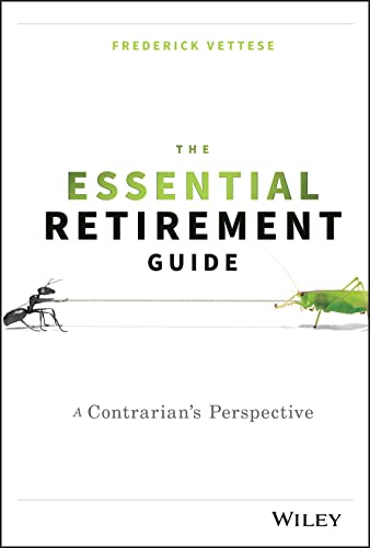 The Essential Retirement Guide: A Contrarians Perspective