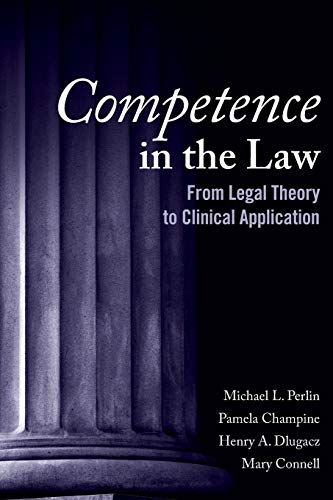 Competence in the Law: from Legal Theory to Clinical Application