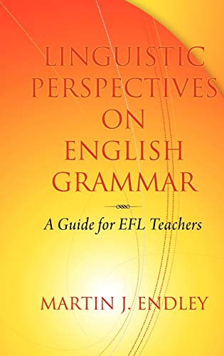 Linguistic Perspectives on English Grammar : A Guide for Efl Teachers