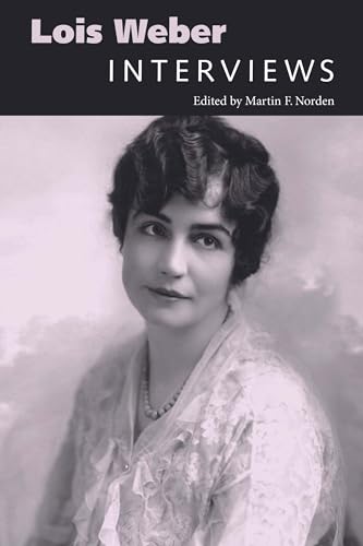 Lois Weber : Interviews