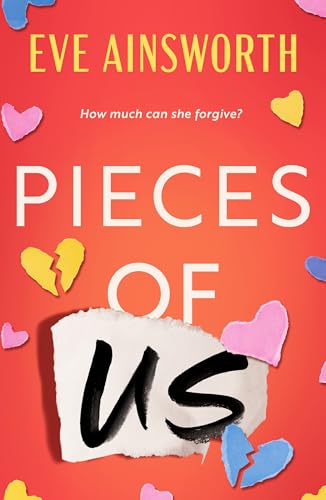 Pieces of Us : A compelling and heart-wrenching novel of romance, friendship drama and family
