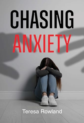 Chasing Anxiety