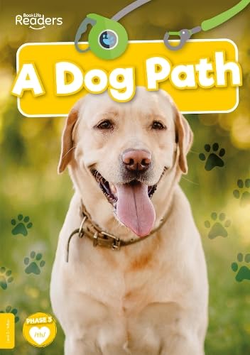 A Dog Path (BookLife Non-Fiction Readers)