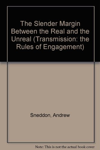 The Slender Margin Between the Real and the Unreal : v. 10