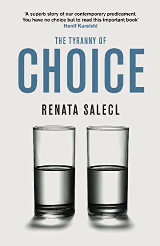 The Tyranny of Choice (Big Ideas)