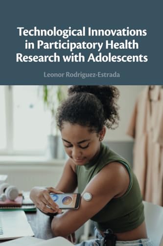 Technological Innovations in Participatory Health Research with Adolescents