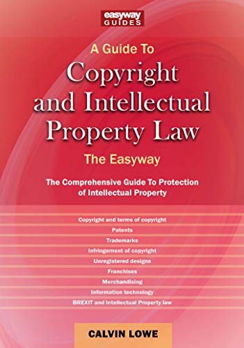 Copyright And Intellectual Property Law: The Easyway