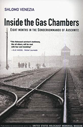 Inside the GAS Chambers - Eight Months in the Sonderkommando of Auschwitz