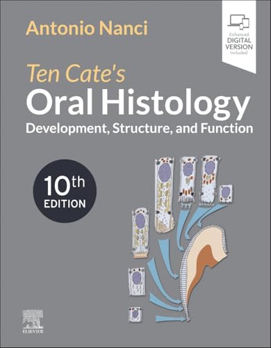 Ten Cate's Oral Histology : Development, Structure, and Function
