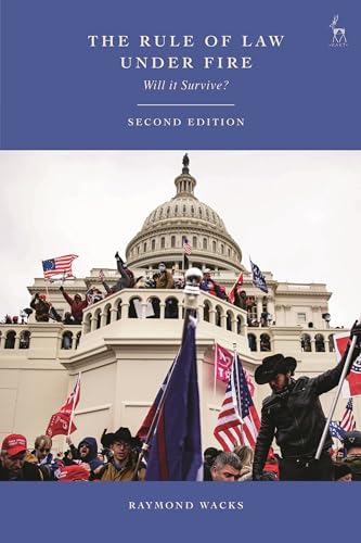 The Rule of Law Under Fire : Will it Survive?